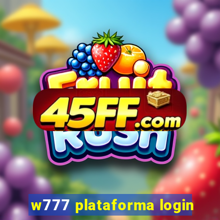 w777 plataforma login